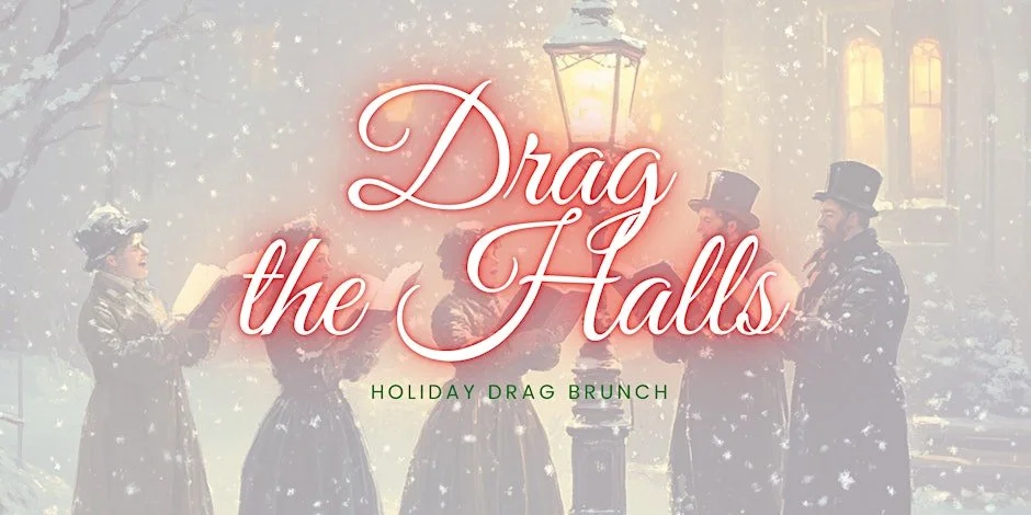 Drag the Halls - Holiday Drag Brunch