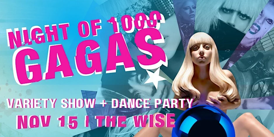 Night of 1000 Gaga's: A Lady Gaga Tribute Show + Dance Party