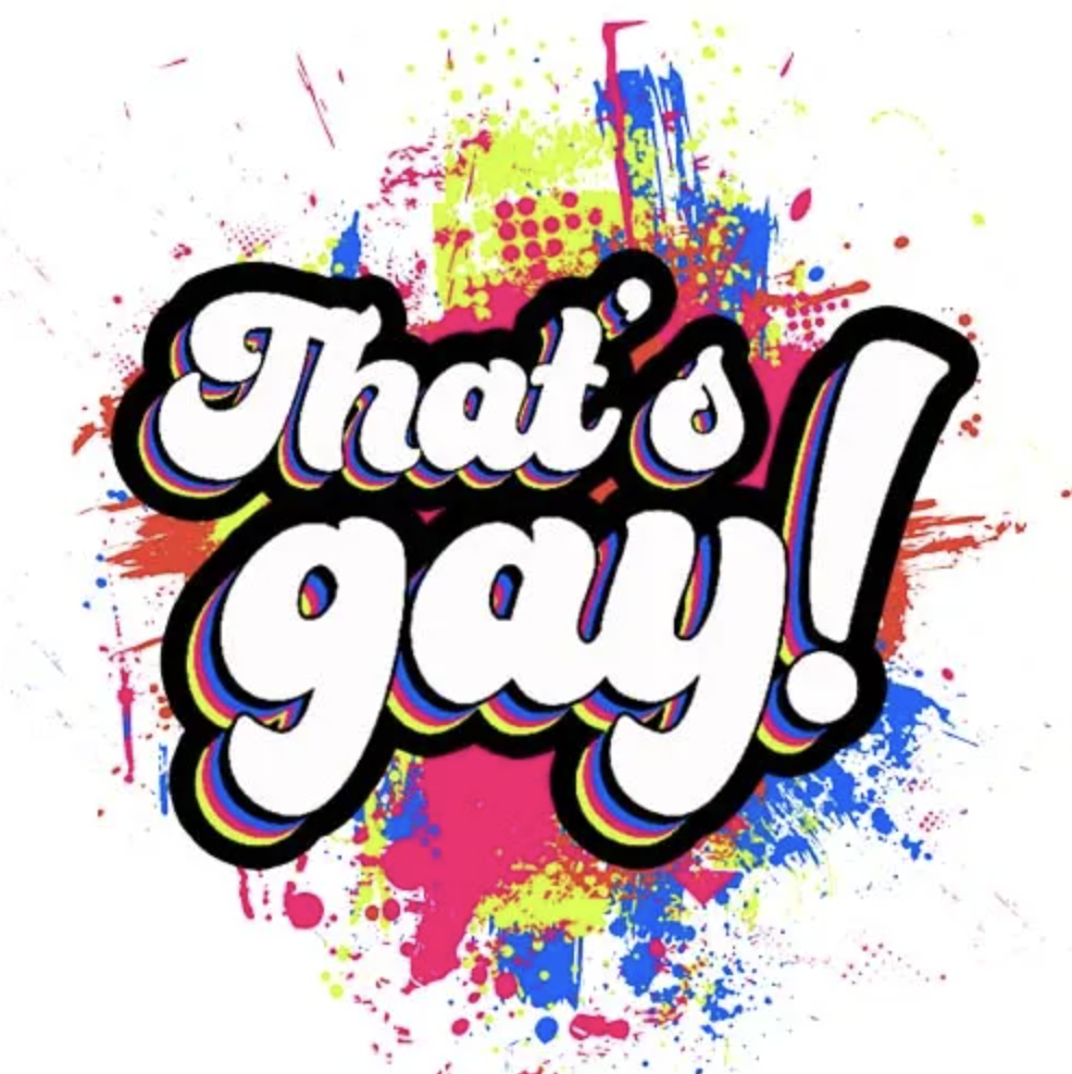 Just For Laughs! That's gay! comedy