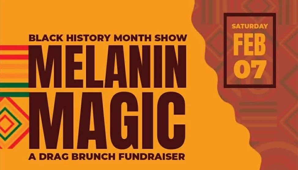 Melanin Magic: A Drag Brunch Fundraiser