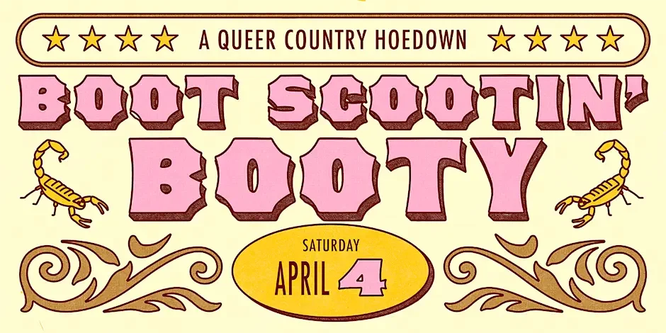 Boot Scootin’ Booty - A Queer Country Hoedown