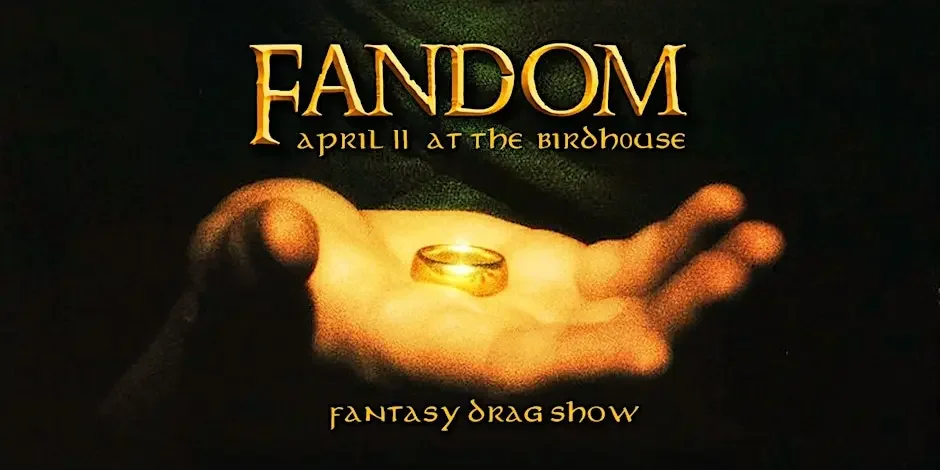 Fandom: One Drag Show To Rule Them All