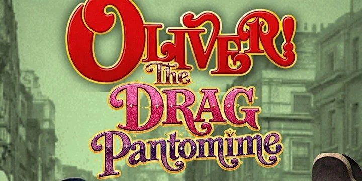 Oliver! The Drag Pantomime