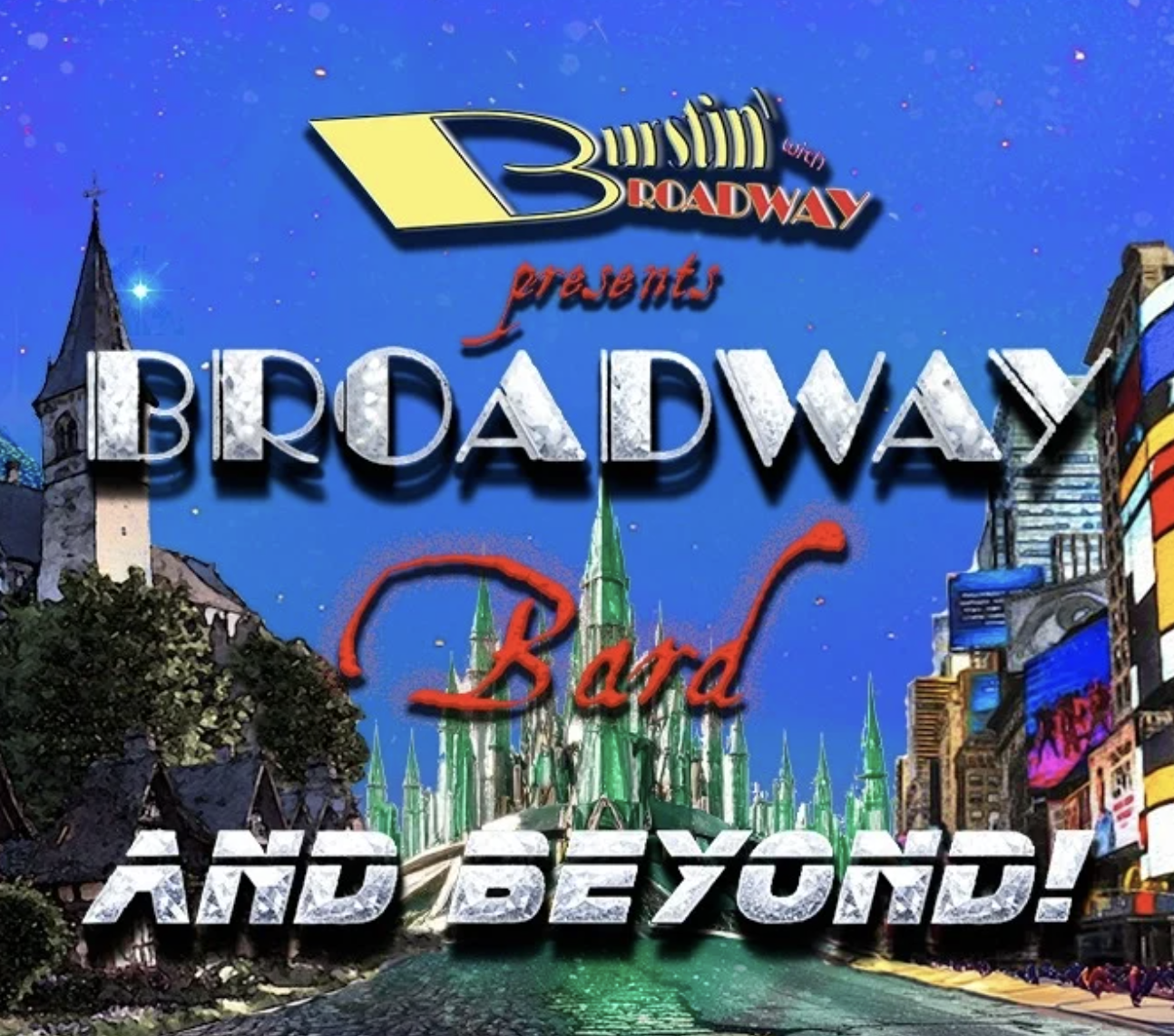 Broadway, Bard &amp; Beyond