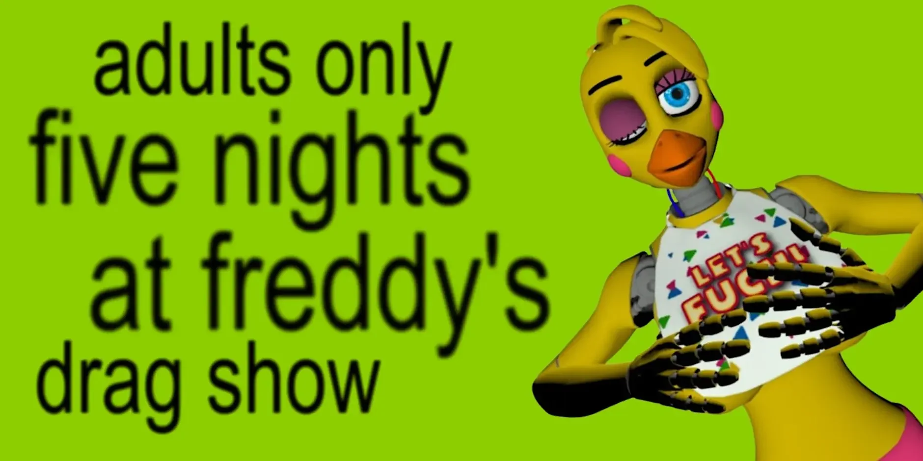 Adults Only Five Nights At Freddy's Drag Show