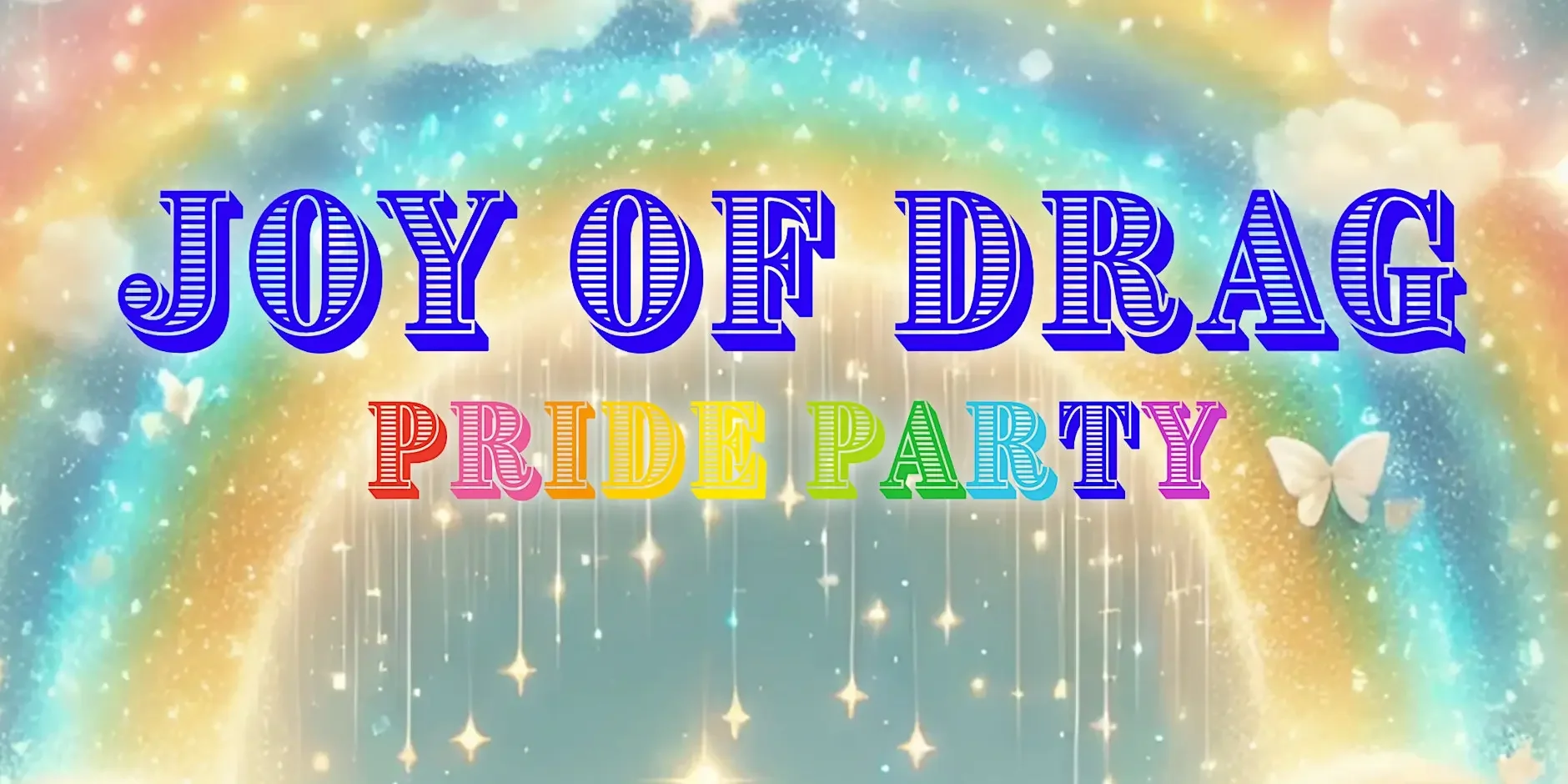 Joy Of Drag -Pride Party