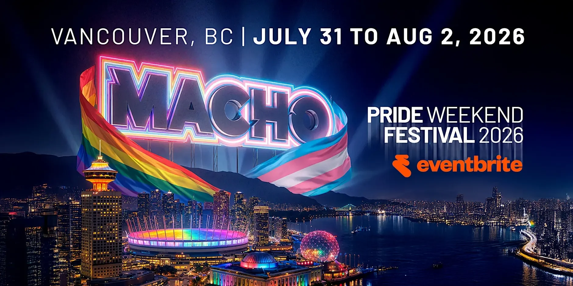 Nighttime cityscape of Vancouver, BC with a colorful lit-up MACHO sign, rainbow pride flags, and a brightly lit event stage, promoting Macho Pride Weekend Festival from July 31 to August 2, 2026, by Eventbrite.