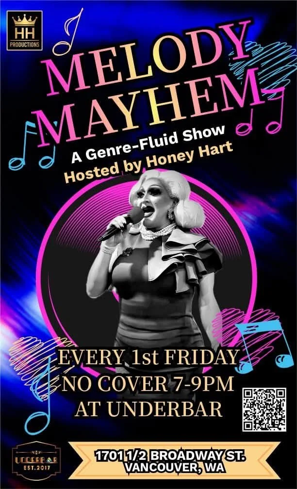 Poster for 'Melody Mayhem,' a genre-fluid show hosted by Honey Hart every first Friday at Underbar in Vancouver, Washington, featuring a black and white image of a singer holding a microphone, colorful musical notes, and event details.