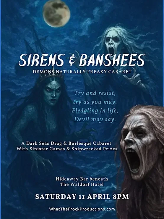 Promotional poster for "Sirens & Banshees," a dark seas drag and burlesque cabaret event, featuring spooky characters under a full moon, with details about date, time, location, and website.