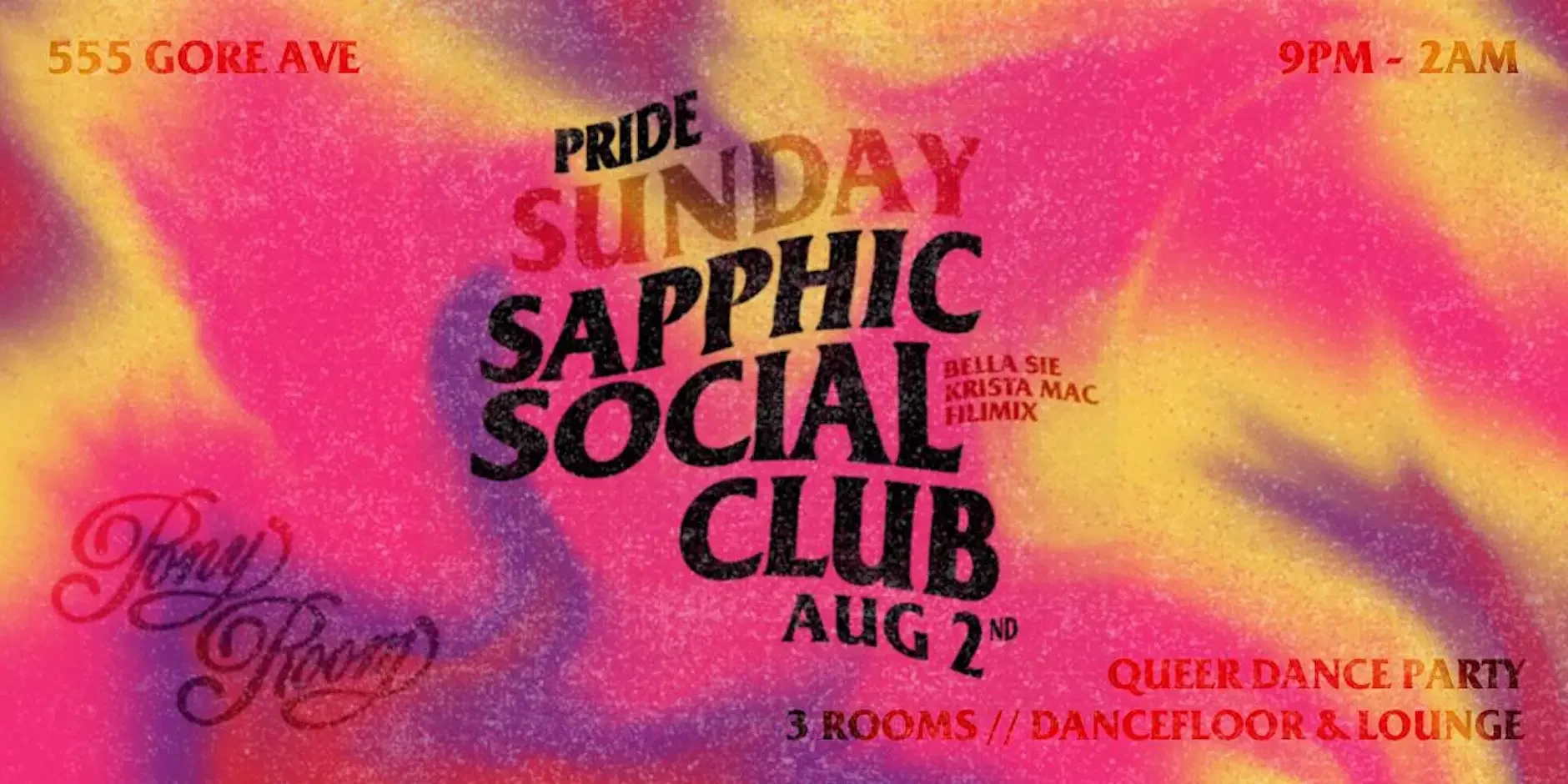 Event poster for a Pride Sunday Social Club on August 2nd at 555 Gore Ave, featuring a colorful, tie-dye background with black and red text. The event runs from 9 PM to 2 AM, includes a queer dance party at three rooms with a dancefloor and lounge, w