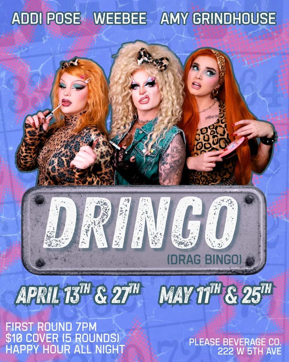 Three drag queens with vibrant makeup and colorful hair posing for a promotional poster for 'DRIN GO' drag bingo. The background features a blue and pink graphic design. Text includes event dates, time, cover charge, and venue information.