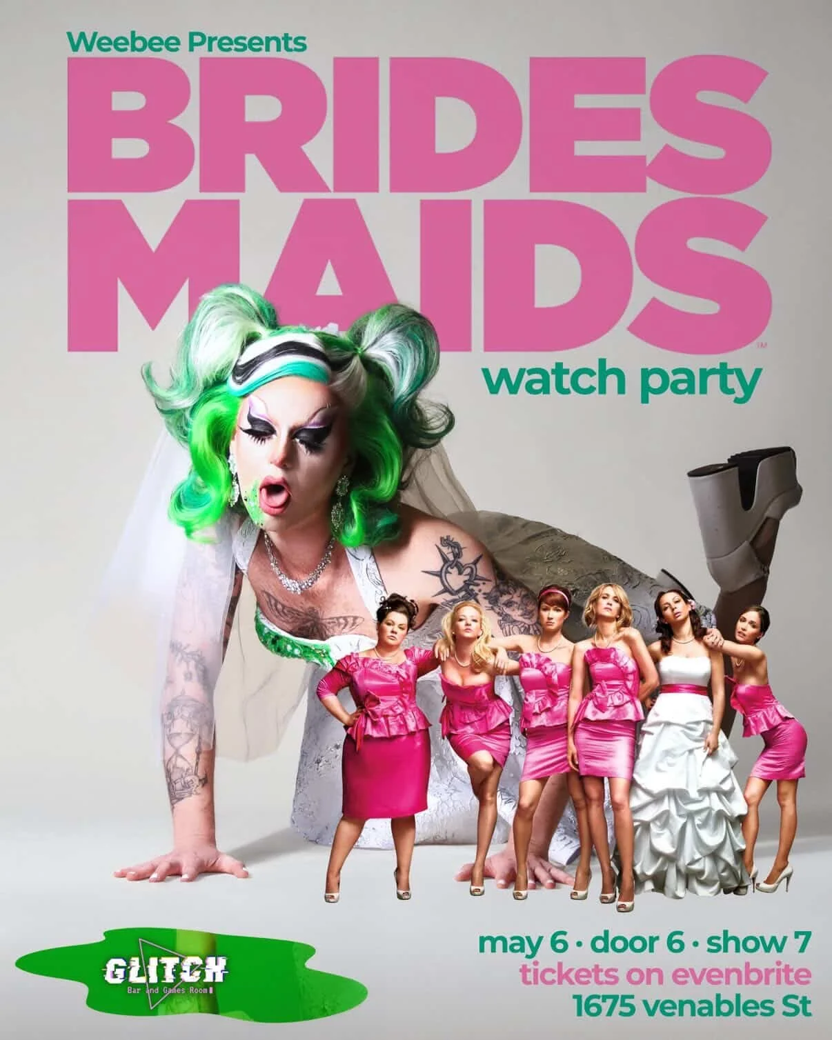 Event poster for Weebee Presents Brides Mads watch party, featuring a drag queen with green hair and tattoos, and six women in pink dresses, scheduled for May 6 at GITech bar, 1675 Venables Street.