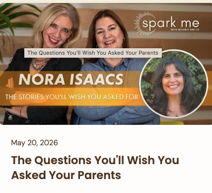 “Questions You’ll Wish You Asked Your Parents” — Backstory featured on Spark Me podcast!