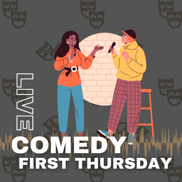 First Thursday LIVE Comedy
