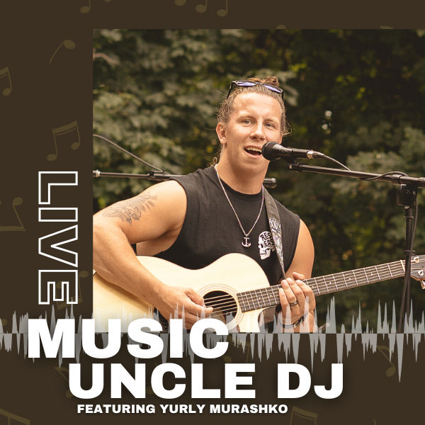 Live Music - Uncle DJ 