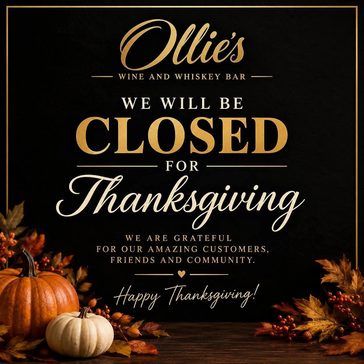 Closed for Thaksgiving