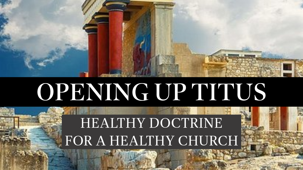 The Truth About Preaching (Titus 1:1–4)