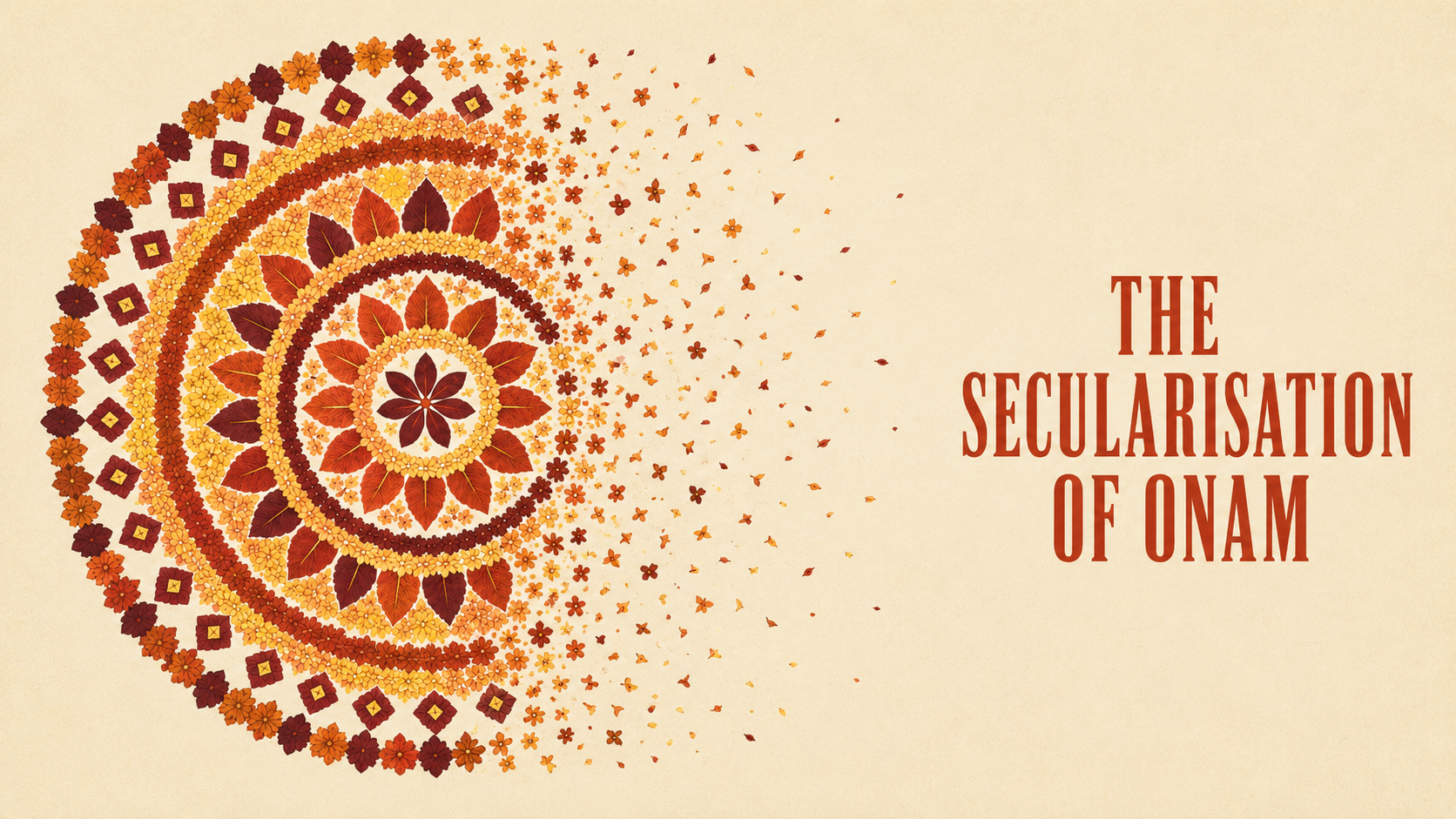 The Secularisation of Onam: When Inclusivity Becomes Erasure