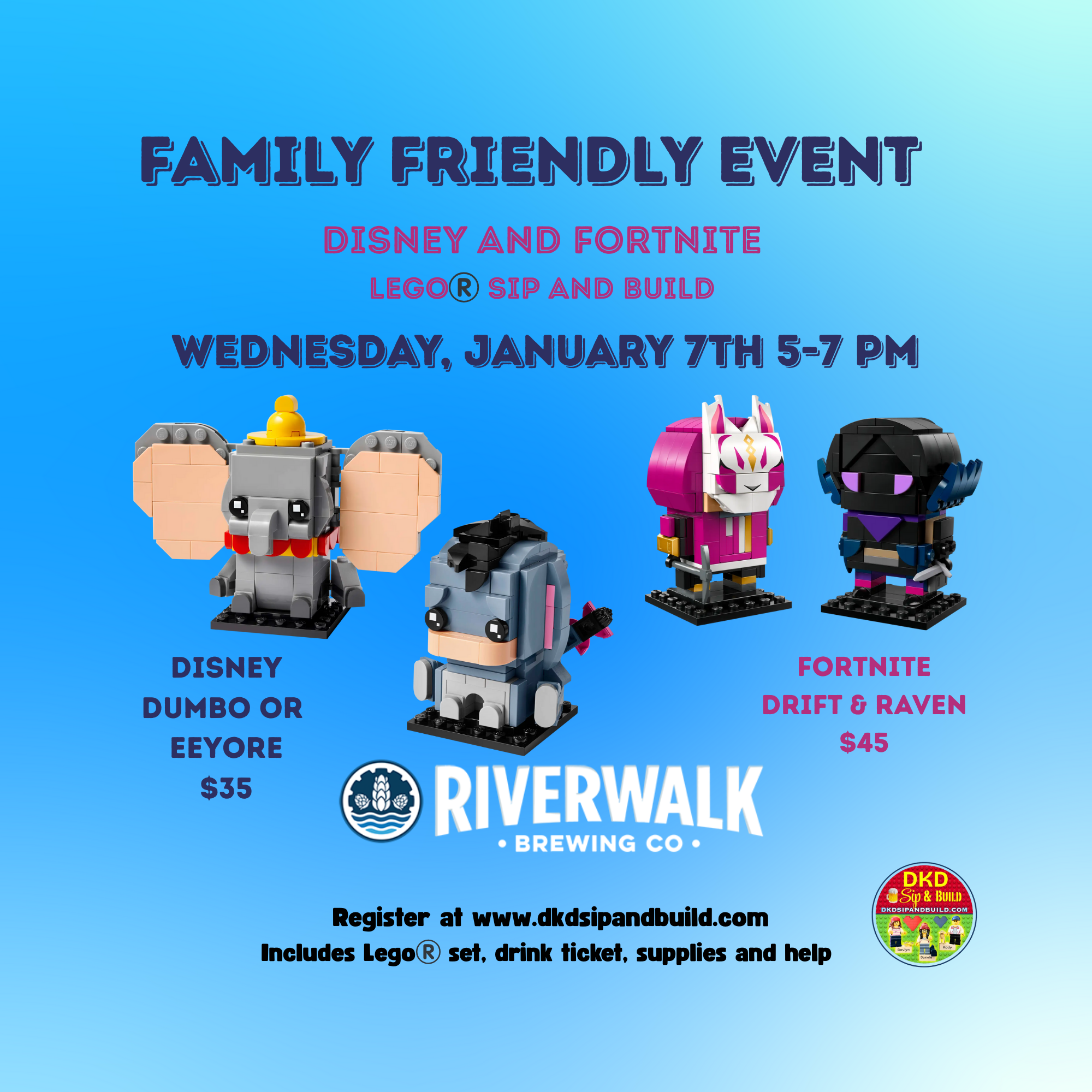 RiverWalk Brewing - FAMILY FRIENDLY Disney Dumbo or Eeyore Brickheadz or Fortnite Drift & Raven Brickheadz