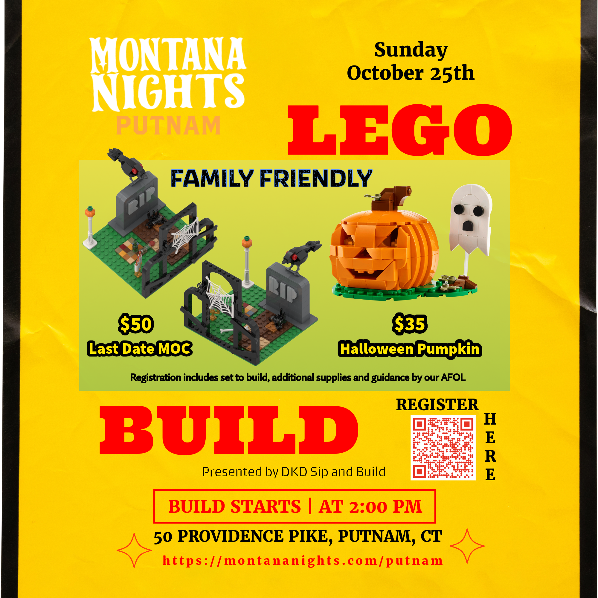 10/25/2026 - Montana Nights Putnam - FAMILY FRIENDLY - Halloween Pumpkin or Last Date MOC LEGO Sip and Build