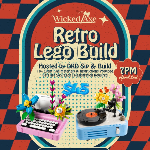 04/02/2026 Wicked Axe - Express Yourself! LEGO Sip and Build