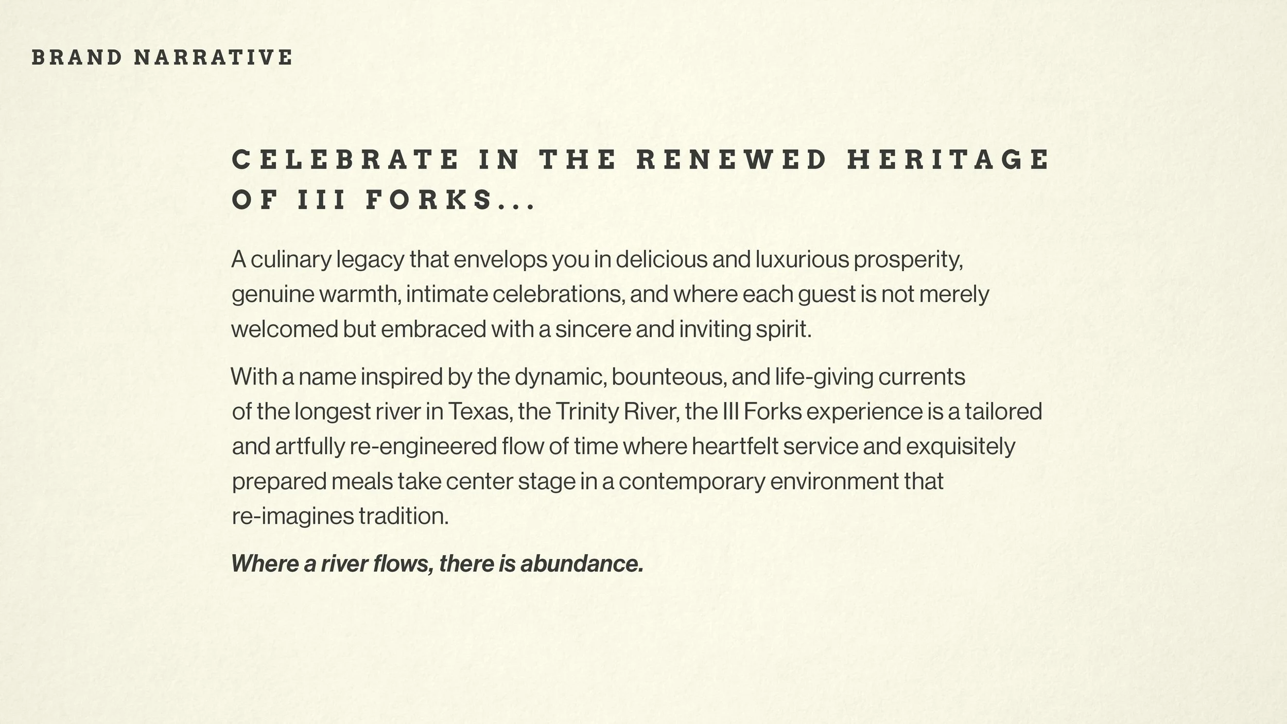 A beige page with black text about a culinary heritage and the Trinity River in Texas, titled 'Brand Narrative' and 'Celebrate in the renewed heritage of III Forks'.