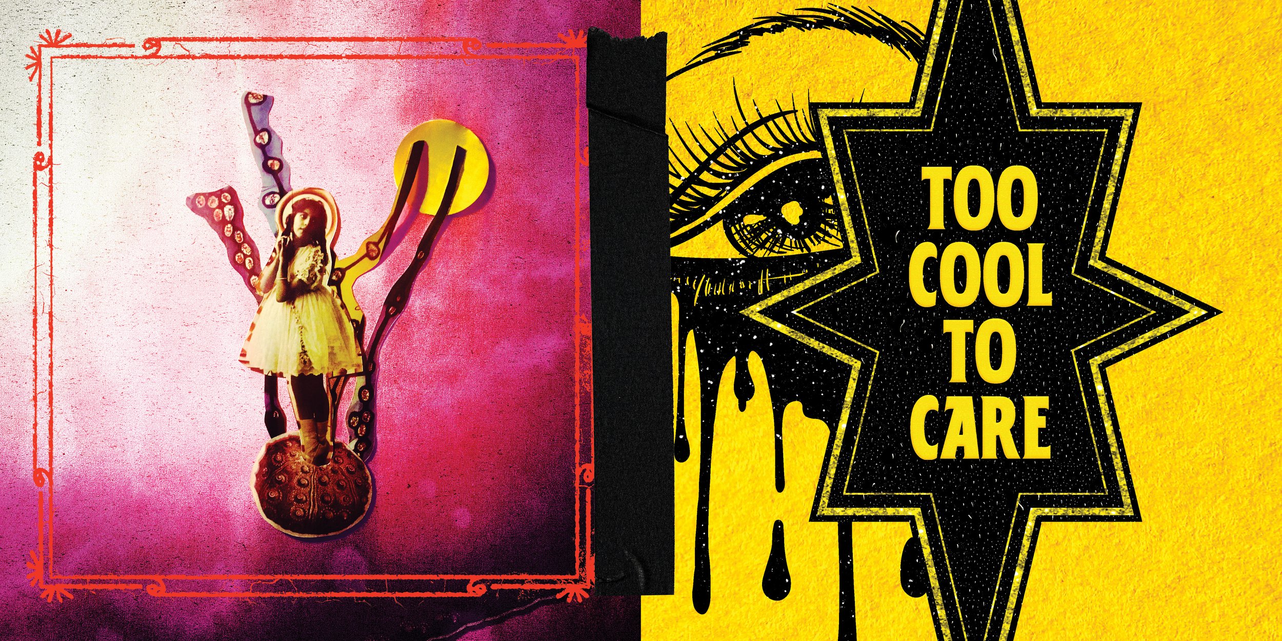 Mixed media artwork with a woman in a yellow dress lying on a ball and a yellow and black starburst sign with "Too Cool To Care" written inside.