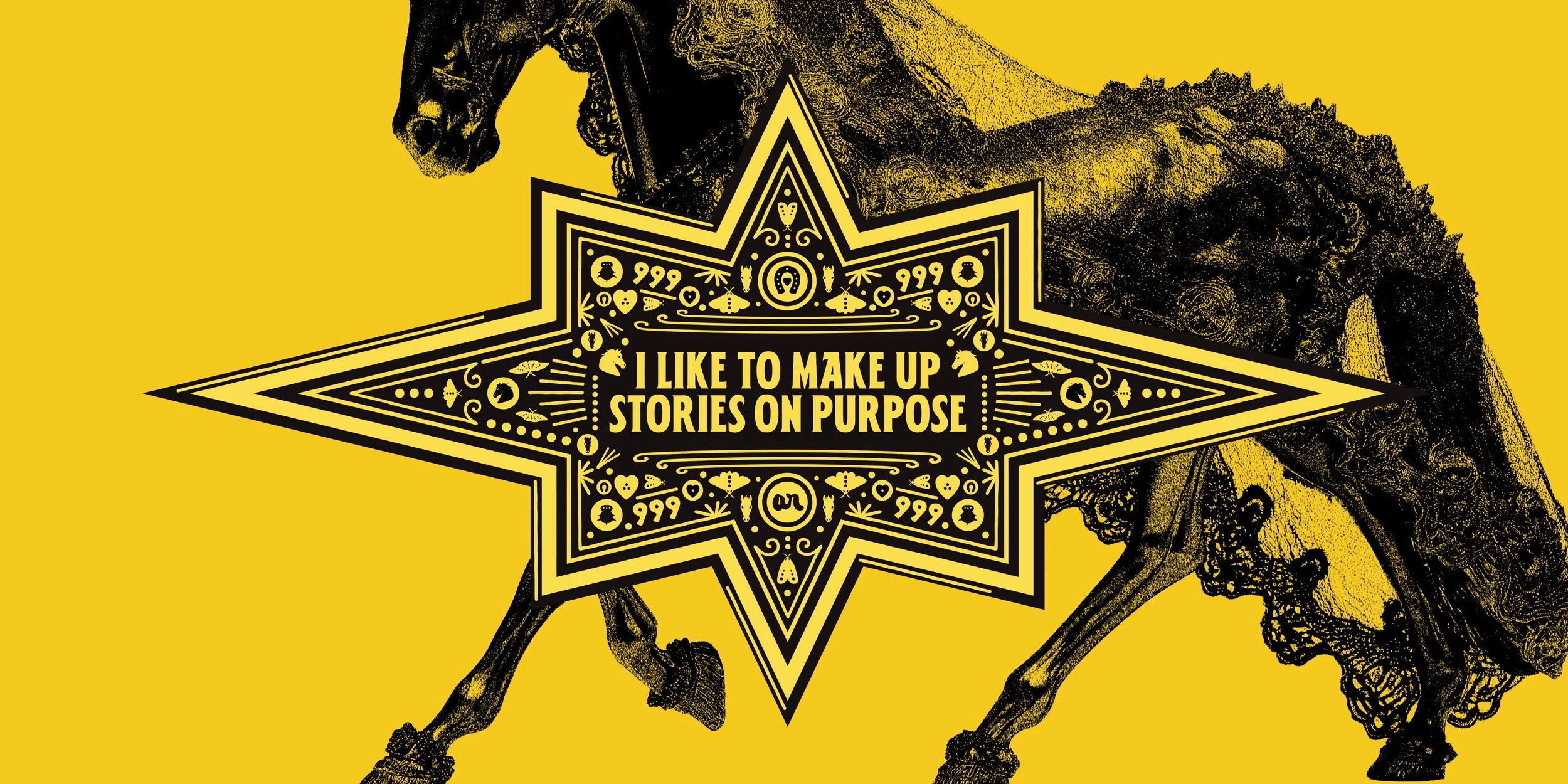 Yellow background with black text and illustrations. Prominent star-shaped design with the message 'I LIKE TO MAKE UP STORIES ON PURPOSE.' Includes decorative elements like hearts, arrows, and symbols, and features a partial image of a giraffe.