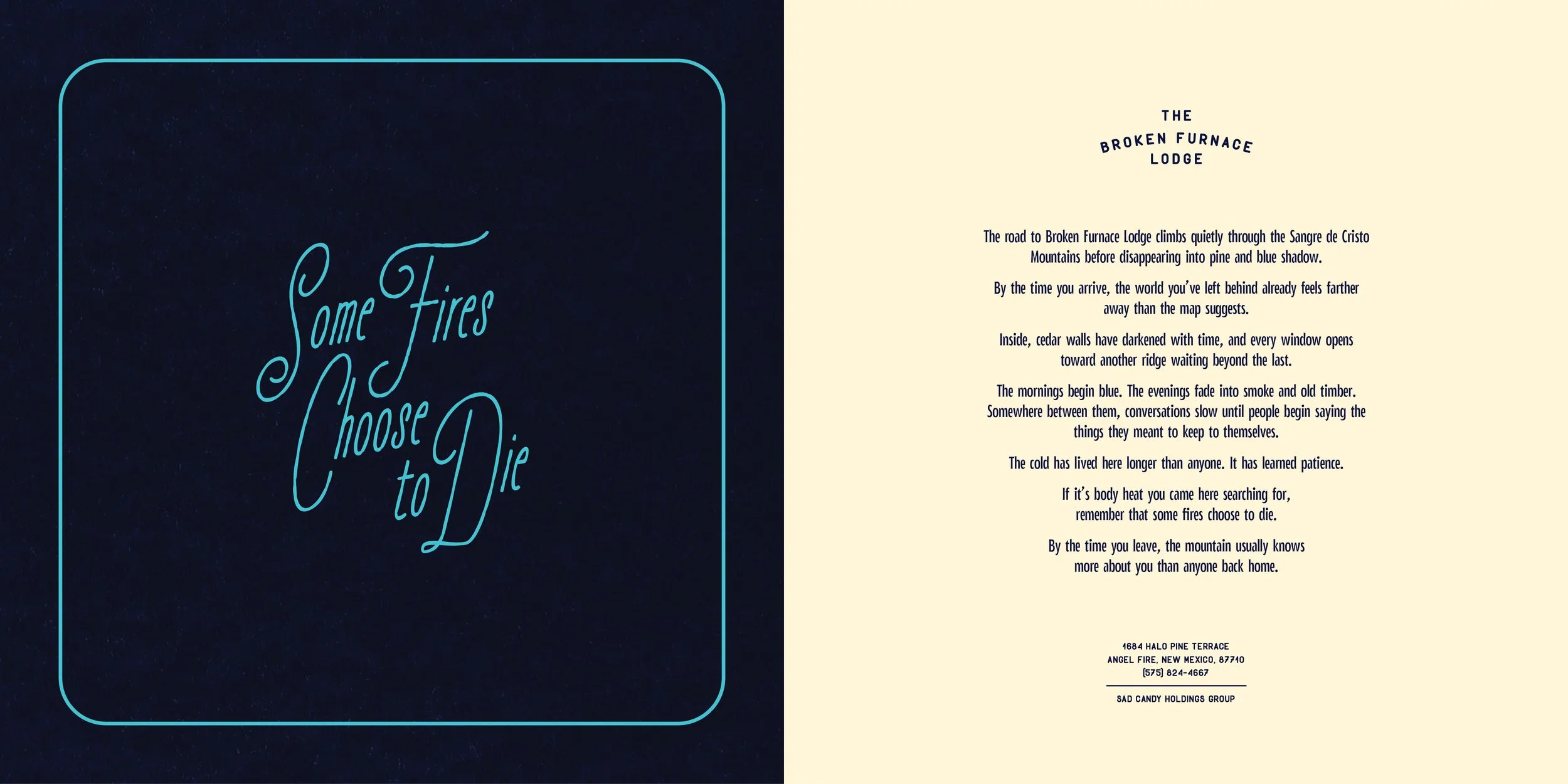 Inside of a book titled "Some Fires Choose to Die" featuring a poem about the road to Broken Furnace Lodge, with details of location and contact at the bottom.