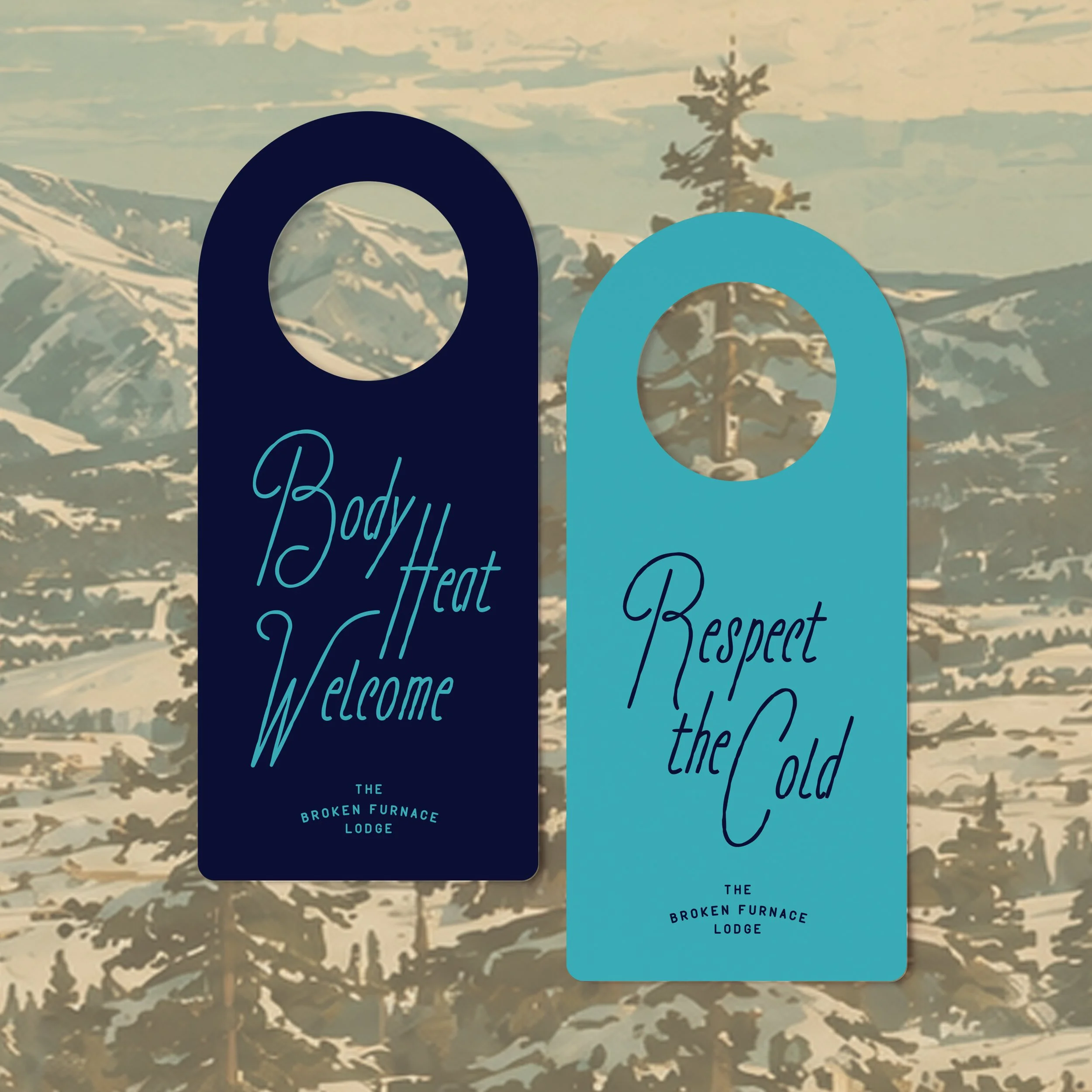 Two vertical banners side by side, with mountain and tree silhouettes in the background. The left banner is dark blue with light blue cursive text, partially visible reading "Welcome" and the words "Broken Furnace Lodge." The right banner is teal with dark blue cursive text, partially visible with words such as "Respect" and other text obscured.
