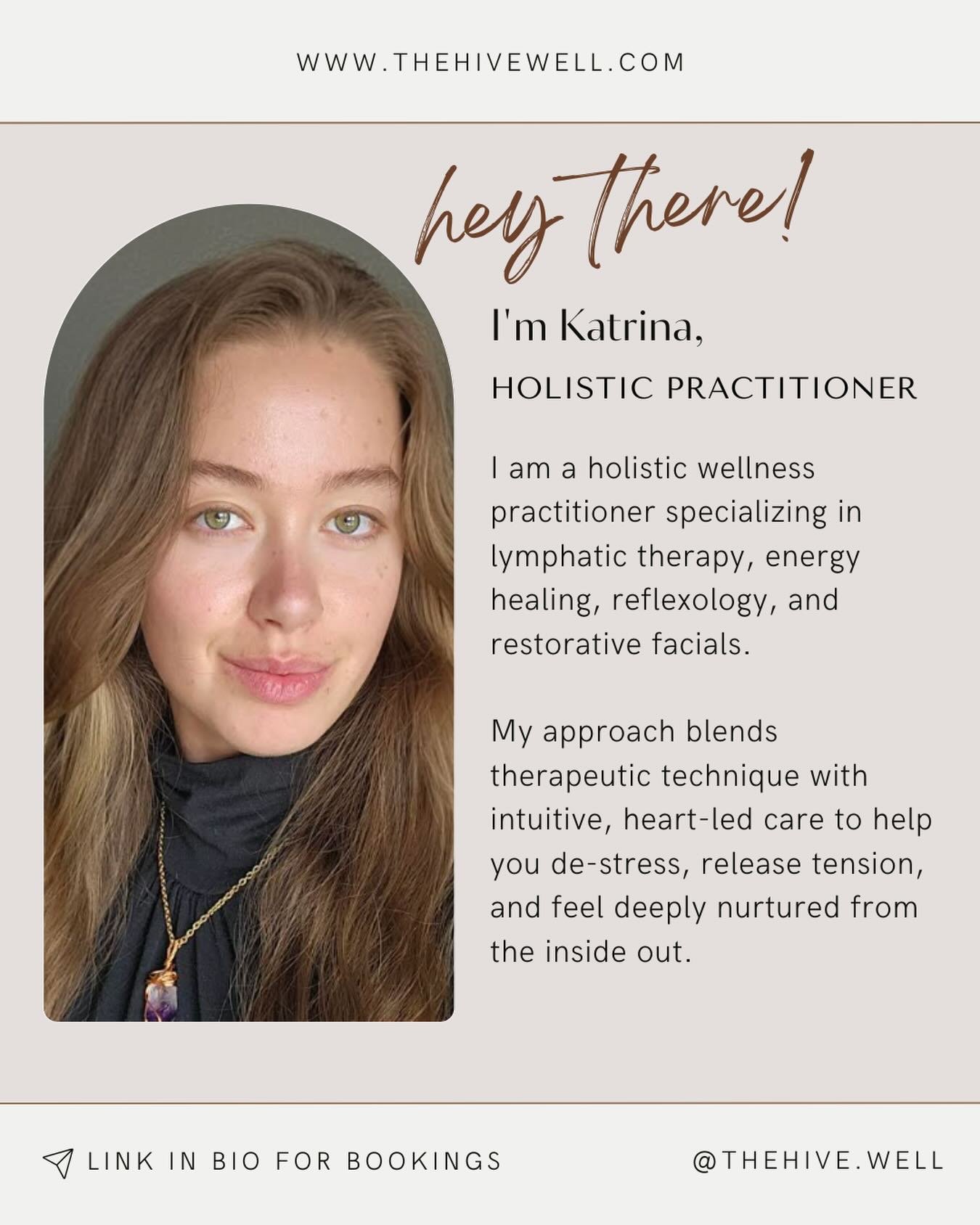 We&rsquo;re so excited to welcome Katrina to The Hive Wellness Collective 🐝✨

Katrina brings a deeply intuitive and holistic approach to wellness, specializing in lymphatic therapy, energy healing, reflexology, and restorative facials. Her treatment