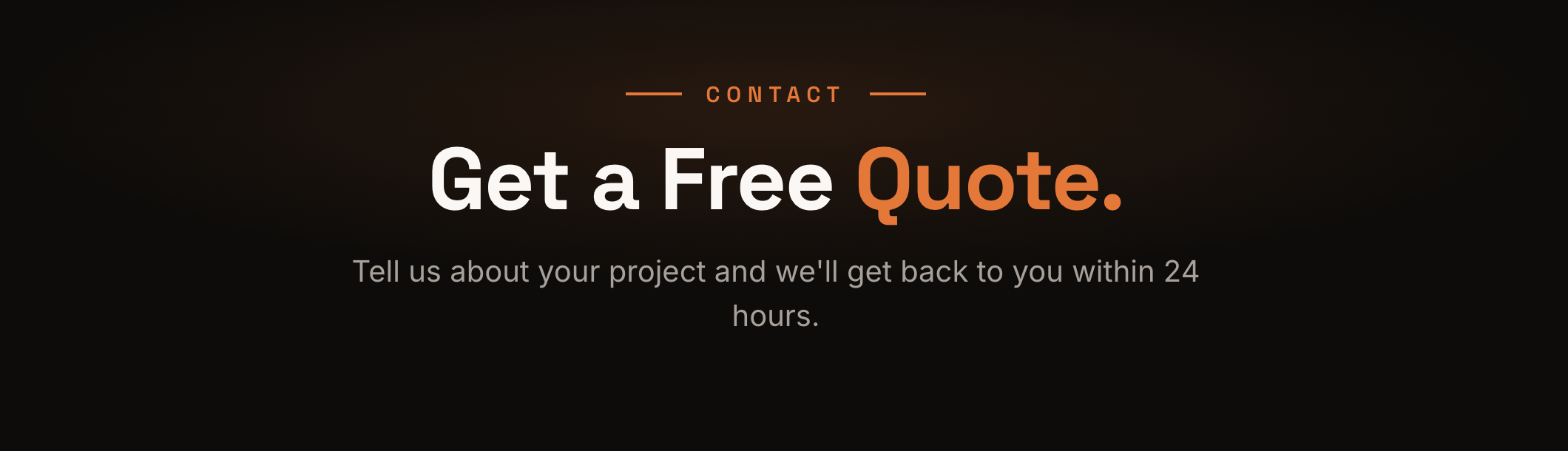 Dark background with orange and white text promoting free quotes for projects, includes a call to action to contact for a quote.