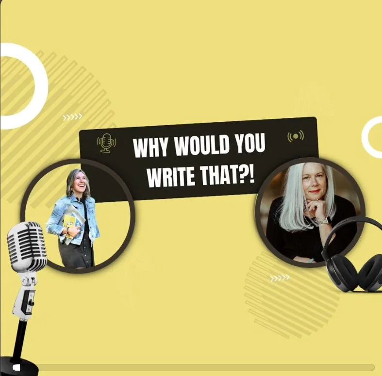 Why Would You Write That?! Podcast Feature