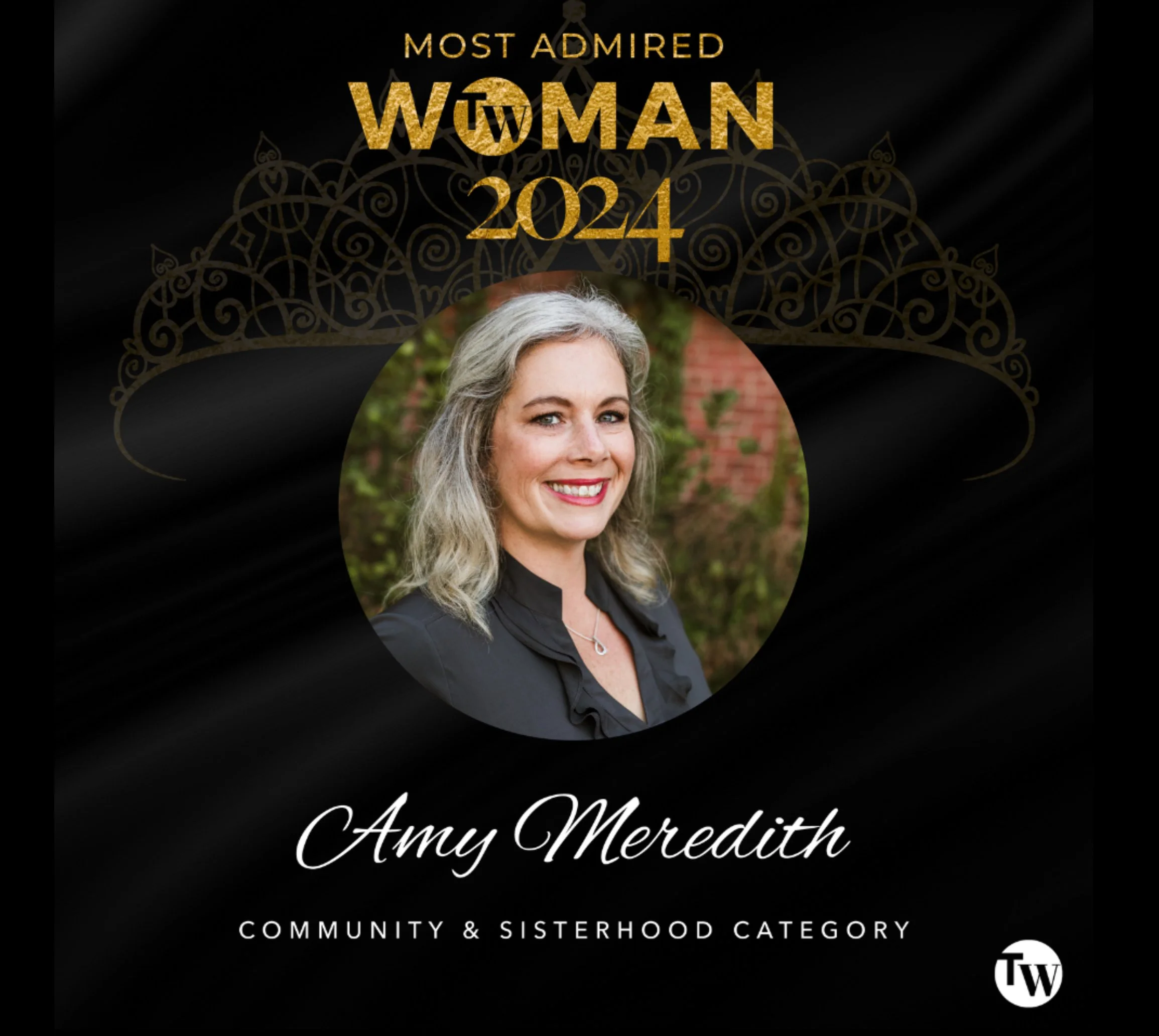 Award recognition graphic featuring a portrait of Amy Meredith, with text indicating she is the most admired woman in the community and sisterhood category for 2024, with decorative gold and black design elements.
