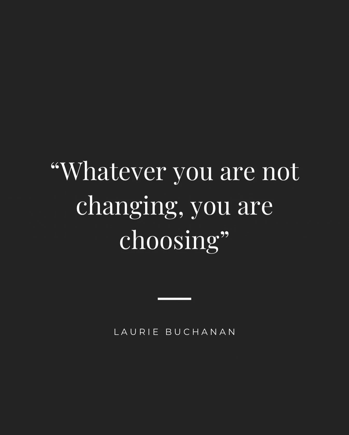 THIS quote right here is a powerful reminder to take responsibility for one&rsquo;s life and choices, whether they are to act or not to act.
It has completely changed my perspective of how I go about life now, and the choices I make. 
Do we choose to
