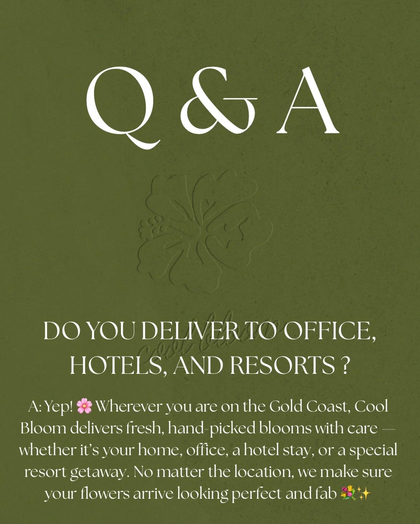 Q: Do you deliver to offices, hotels, and resorts?

A: Yep! 🌸 Wherever you are on the Gold Coast, Cool Bloom delivers fresh, hand-picked blooms with care &mdash; whether it&rsquo;s your home, office, a hotel stay, or a special resort getaway. No mat