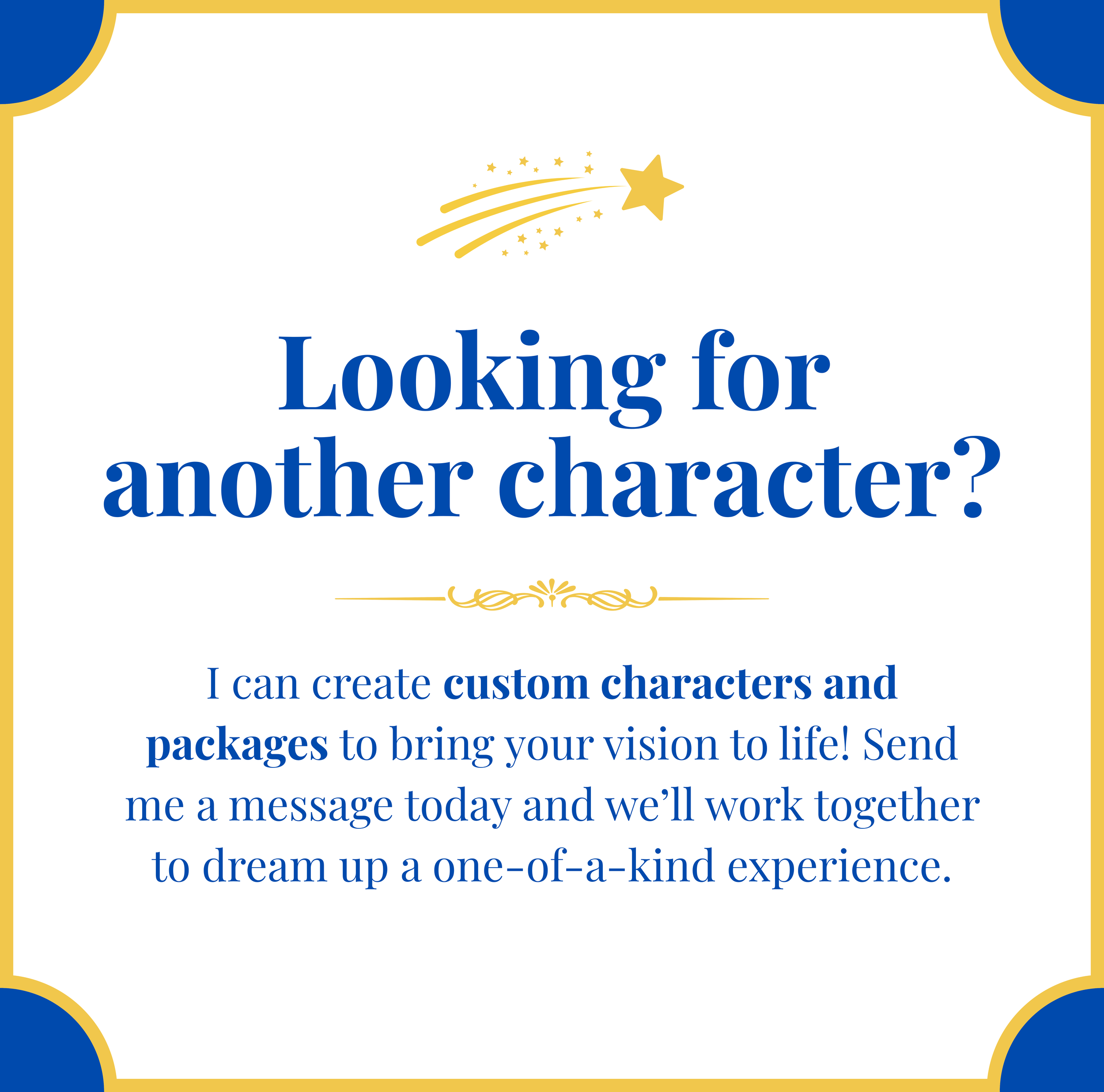 A promotional graphic with a shooting star at the top and a message offering custom characters and packages for creating personalized experiences, with a blue, white, and gold color scheme.