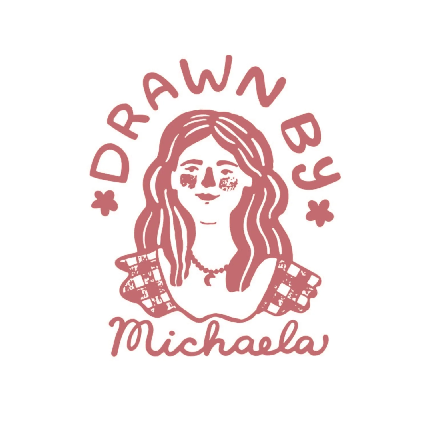 Drawn by Michaela