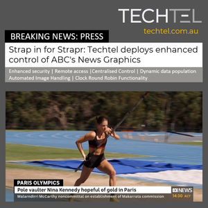 Strap in for Strapr: Techtel deploys enhanced control of ABC's News Graphics