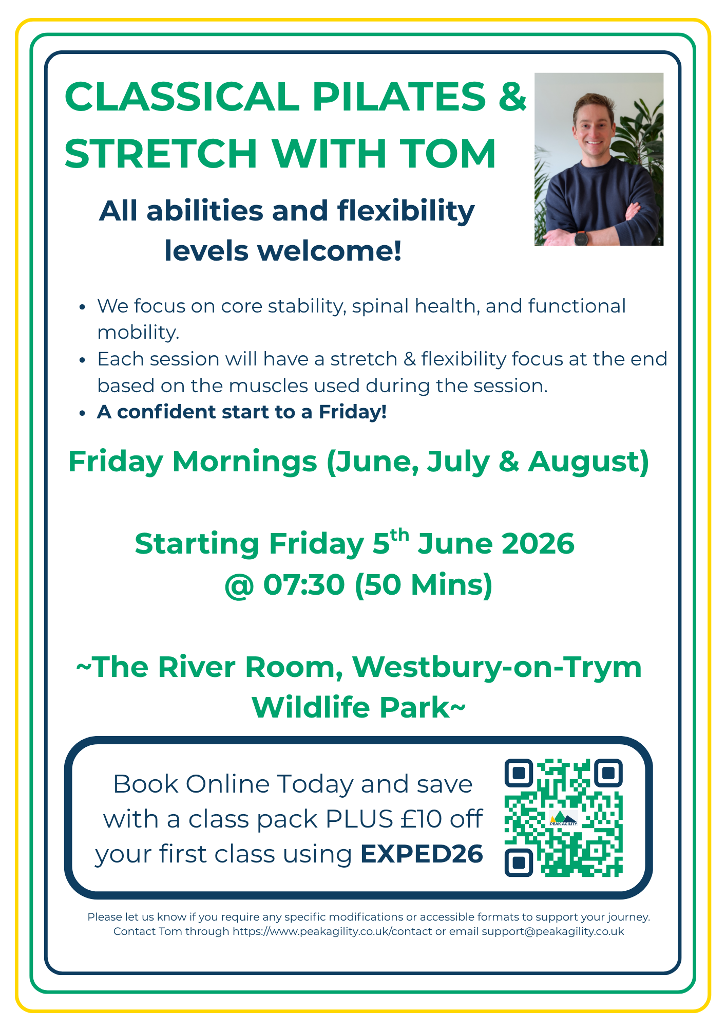 A promotional flyer for classical Pilates and stretch classes with Tom. The flyer features a small photo of Tom smiling and crossing his arms, with text details about class times starting June 5th, 2026, at 7:30 AM, held at The River Room, Westbury-on-Trym Wildlife Park. The flyer includes a QR code for booking and a discount offer using code EXPED26.