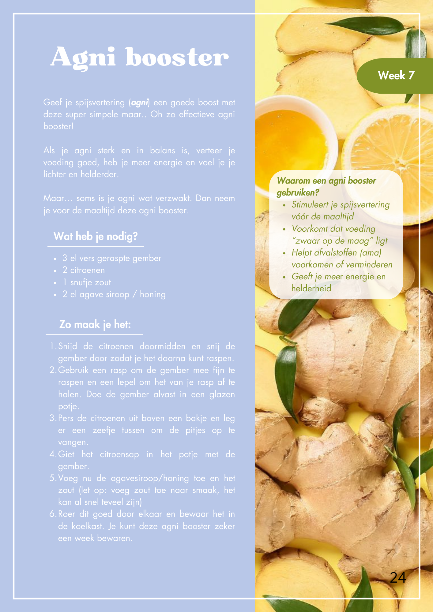 A page from a recipe book with a blue background and an image of ginger, lemon, and pineapple slices on the right side. The text provides a recipe for an 'Agni booster' drink in Dutch, including ingredients and instructions, and a green label indicat