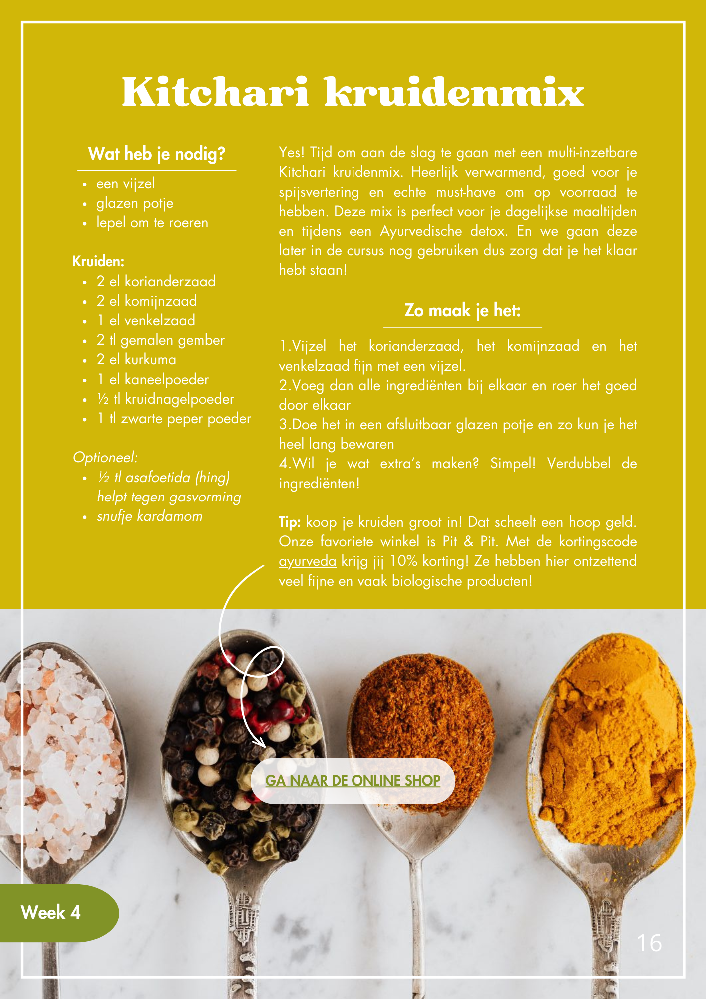Four spoons on a white surface, each filled with different spices: pink Himalayan salt, mixed peppercorns, ground paprika, and turmeric powder. A green label indicates 'Week 4' in the lower left corner.