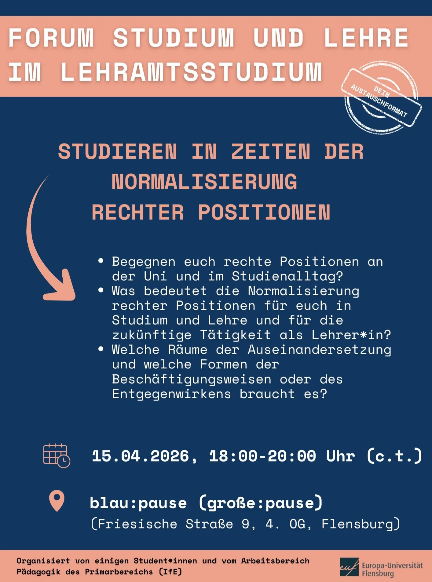💬 Forum Studium und Lehre im Lehramtsstudium

Das Format wird von Studierenden und dem Arbeitsbereich P&auml;dagogik des Primarbereichs (IfE) der @uni.flensburg organisiert und bietet einen Rahmen f&uuml;r Austausch zum Thema "Studieren in Zeit