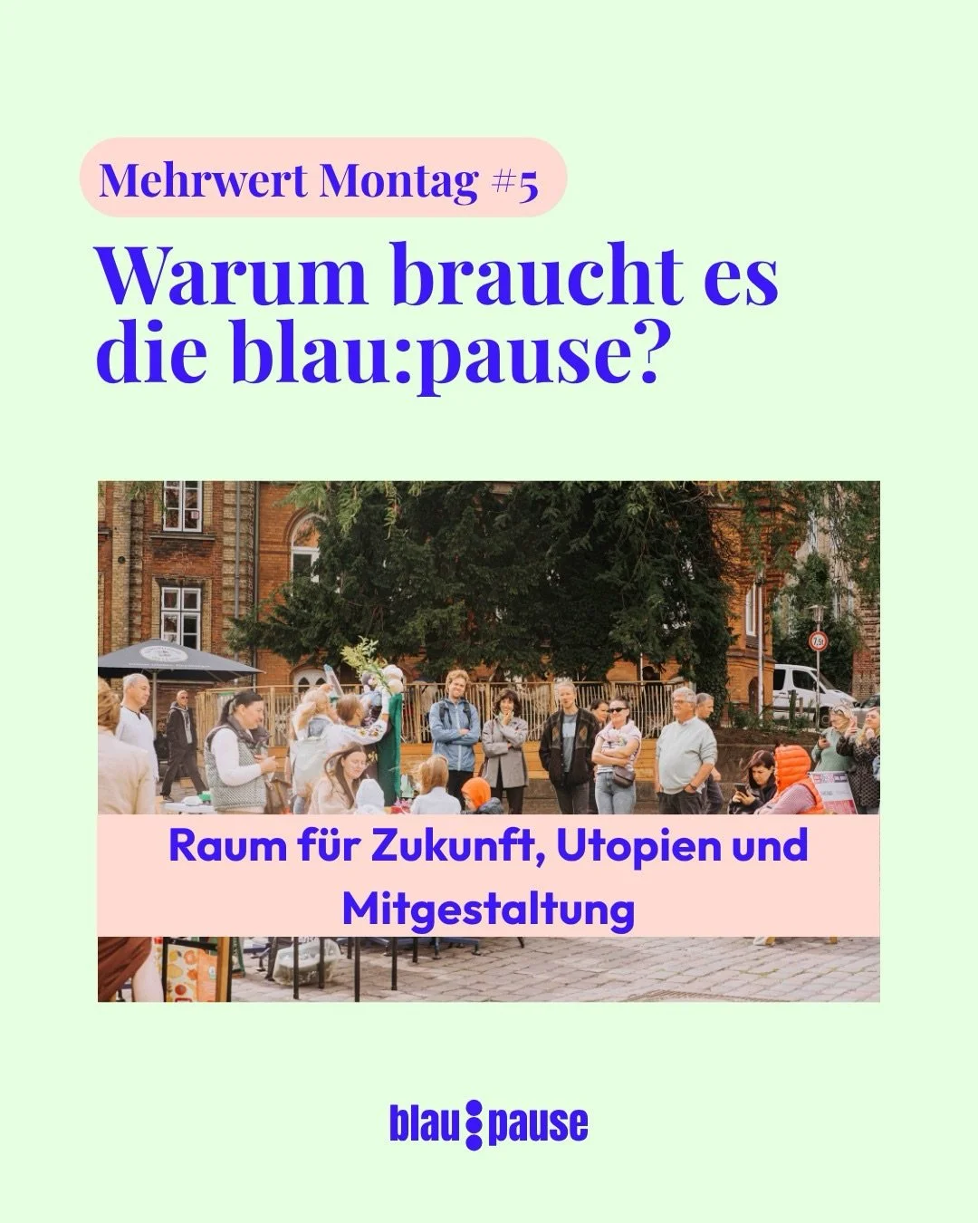 Durch die blau:pause kommen Menschen in&lsquo;s Ideen spinnen, Ausprobieren und Machen. Sie bildet einen Experimentierraum und Save Space f&uuml;r deine Ideen. 💙