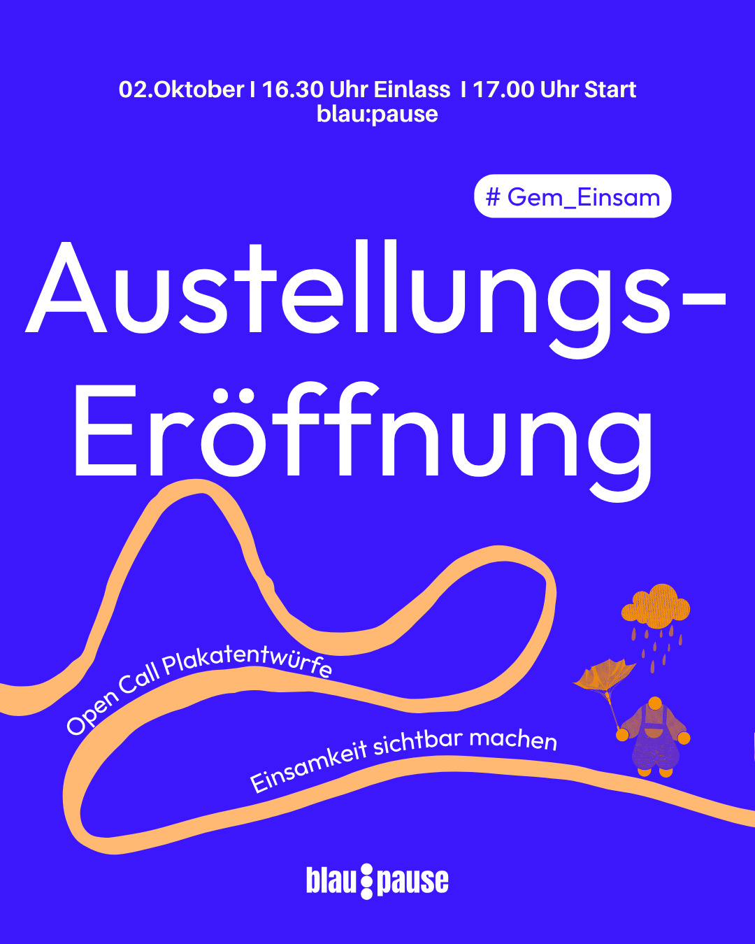 Auf dem Bild ist Text zu sehen, der zu einer Ausstellungseröffnung am 2.10 um 16:30 in die blau:pause einlädt.