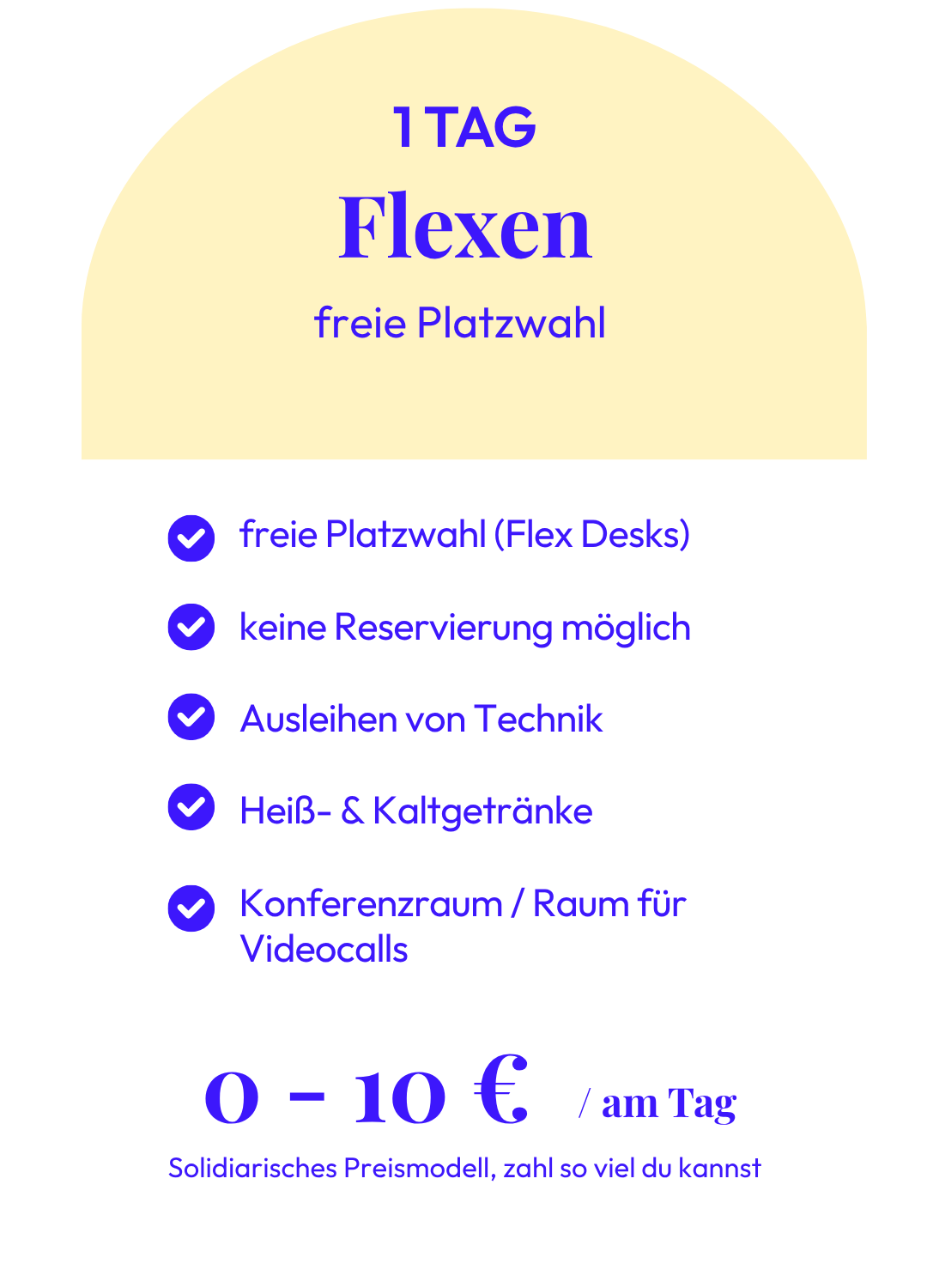 Die Grafik zeigt das Preismodell 1 Tag Flexen für den Coworking Space. Ein Tag kostet 0-10 Euro.