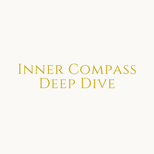 Text reading "Inner Compass Deep Dive" on a beige background.