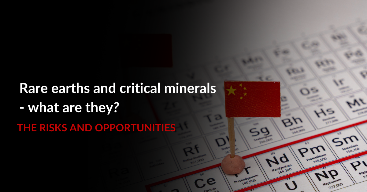 Rare earths and critical minerals - what are they?
