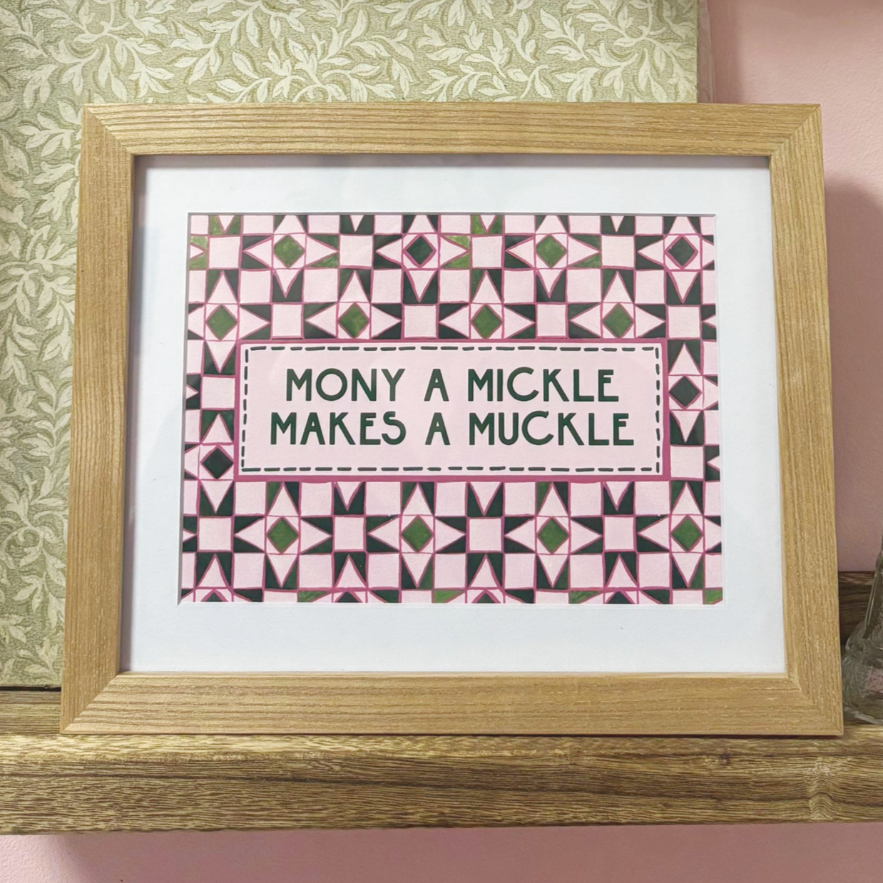 Mony A Mickle Makes a Muckle A5 or A6 Print Handmade Scottish Quote for Quilters & Sewists Wall Art for Craft Room Décor