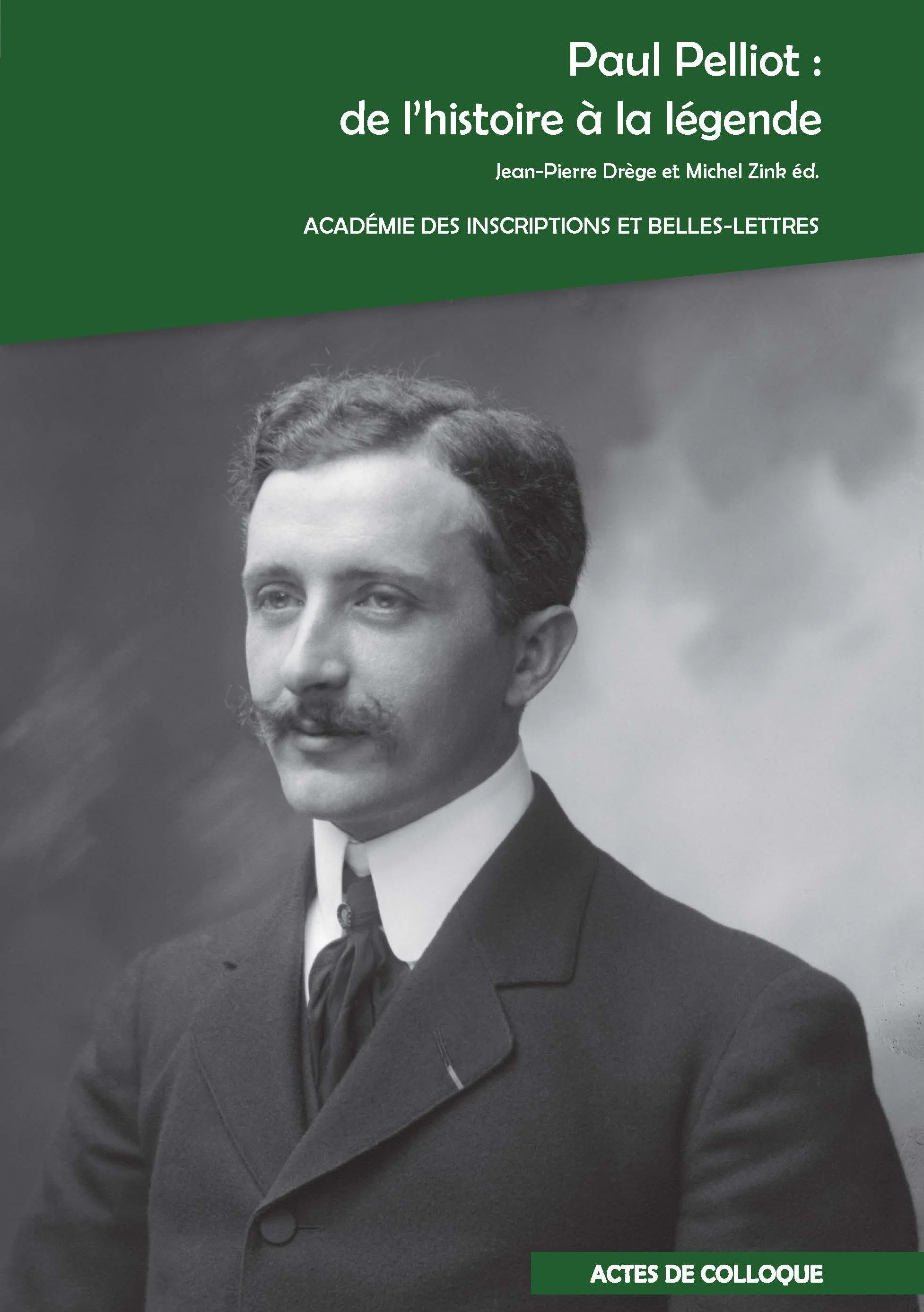 Paul Pelliot : de l’histoire à la légende